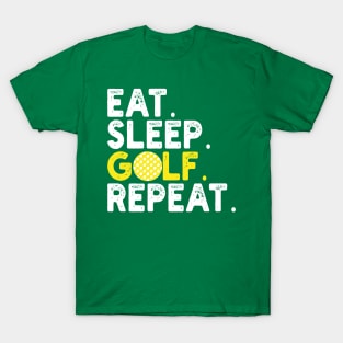 eat sleep golf repeat T-Shirt